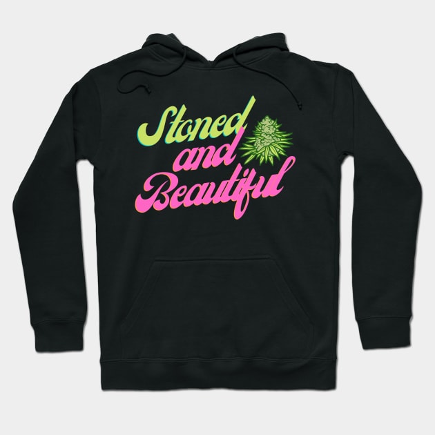 Stoned and Beautiful Big Bud Hoodie by FrogandFog